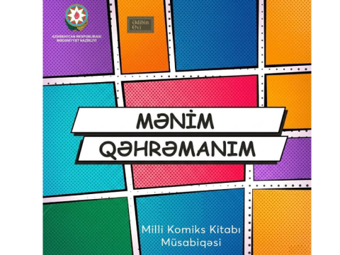 Şagirdlər üçün &ldquo;Mənim qəhrəmanım&rdquo; müsabiqəsi elan olunub