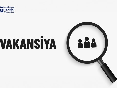 AzTU SABAH proqramları üçün müəllim vakansiyası elan edir