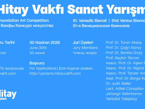 11-ci Hitay Vəqfi İncəsənət Müsabiqəsi bütün Türk Dünyası ölkələri üçün açıq ELAN edilir