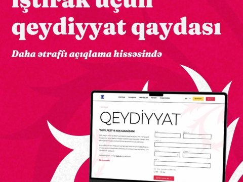 &ldquo;SevilFest&rdquo; ə qeydiyyat açıqdır - ÖDƏNİŞSİZ iştirak