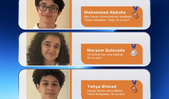 Moskvada keçrilən BEYNƏLXALQ olimpiadadan MEDAL ilə qayıtdılar