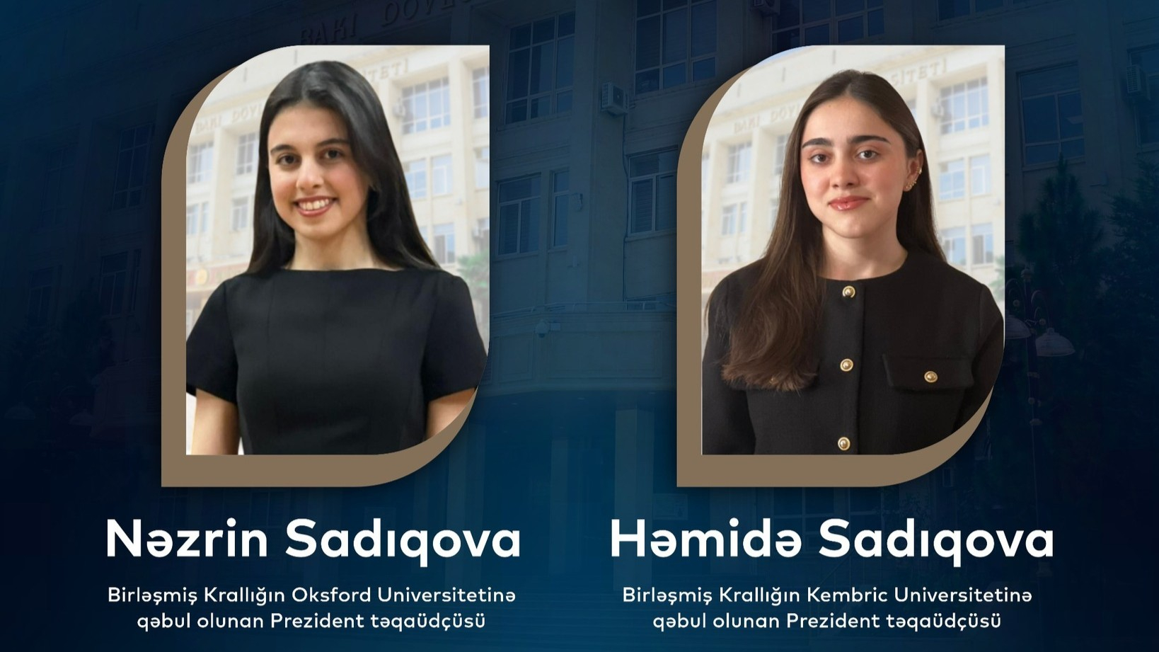 Presidential scholar sisters have been admitted to Oxford and Cambridge universities