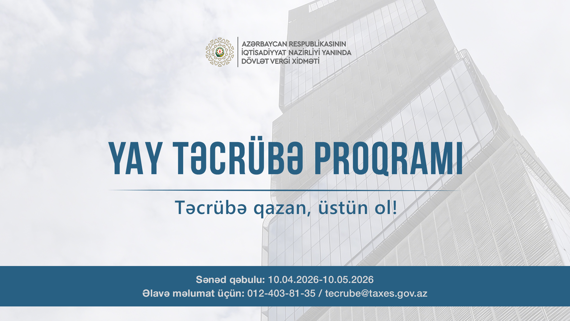 Dövlət Vergi Xidməti beşinci Yay Təcrübə Proqramına qəbul elan edir